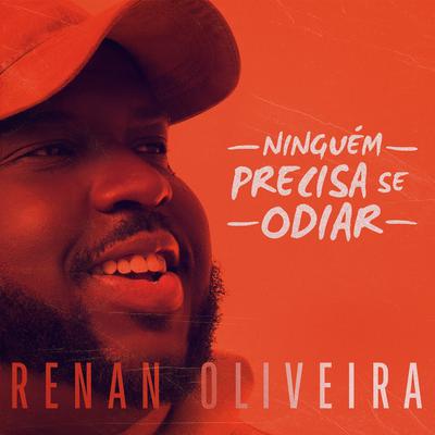 Ninguém Precisa Se Odiar's cover