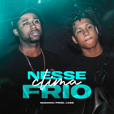 Nesse Clima Frio By elicevinte2, Mukinhu's cover