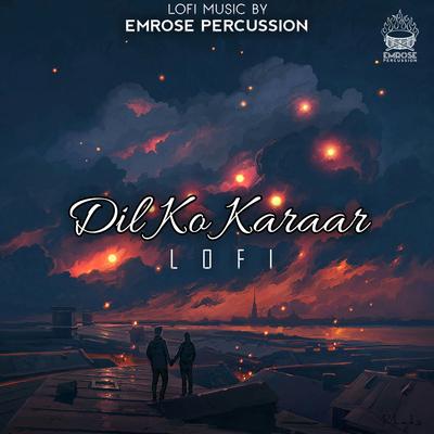 Dil Ko Karaar Lofi By Emrose Percussion's cover