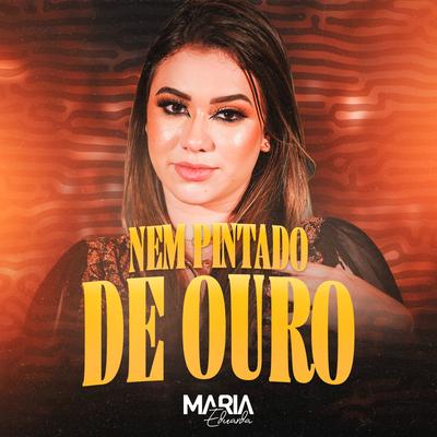 Nem Pintado de Ouro (Ao Vivo) By Maria Eduarda Oficial's cover