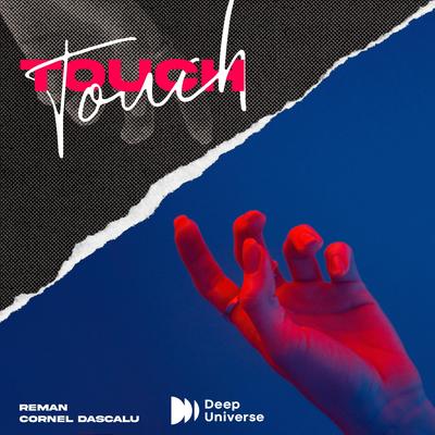 Touch By ReMan, Cornel Dascalu's cover