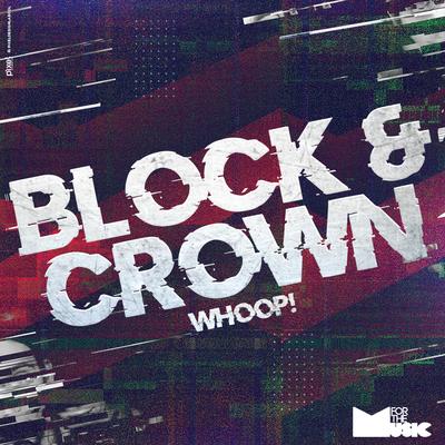 Whoop! (Original Mix) By Block & Crown's cover