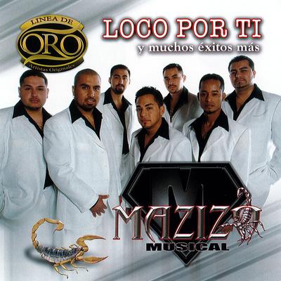Loco por Ti By Mazizo Musical's cover