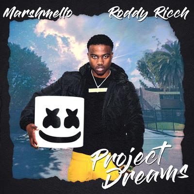 Project Dreams By Roddy Ricch, Marshmello's cover