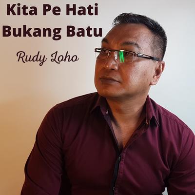 Kita Pe Hati Bukang Batu's cover