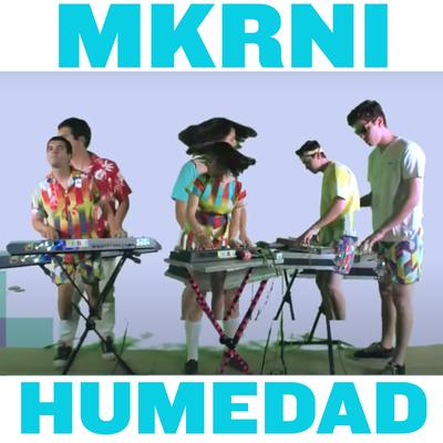 Humedad By MKRNI's cover