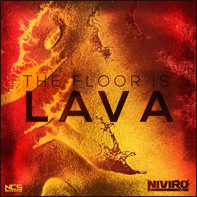 The Floor Is Lava By NIVIRO's cover
