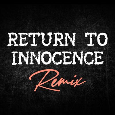 Return to Innocence (Club Mix, 161 BPM)'s cover