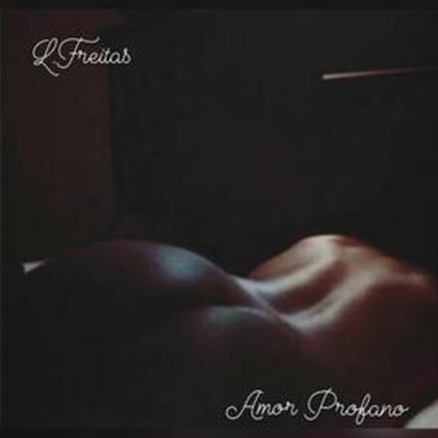 Amor Profano By L.freitas's cover