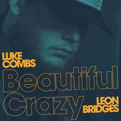 Beautiful Crazy (feat. Leon Bridges) (Live)'s cover