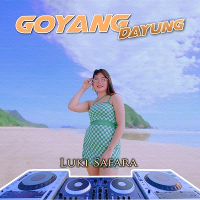 Goyang Dayung By Luki Safara's cover