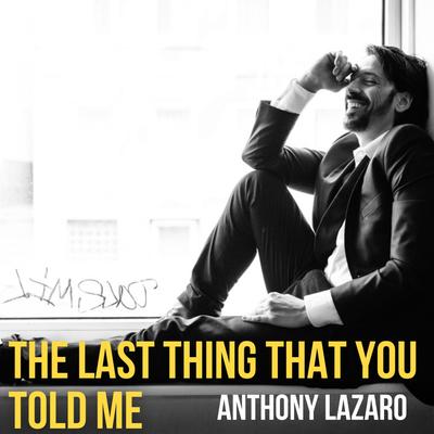 The Last Thing That You Told Me's cover
