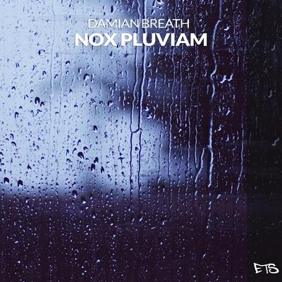 Nox Pluviam (8D Audio) By Damian Breath's cover