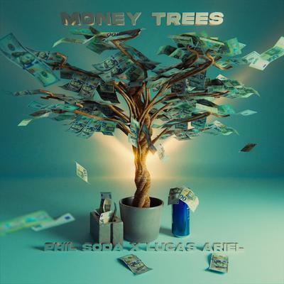 Money Trees By Phil Soda, Lucas Ariel's cover