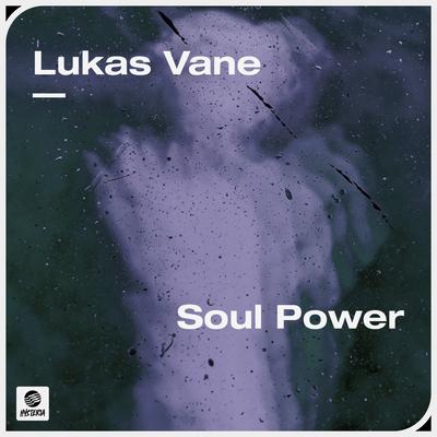 Soul Power By Lukas Vane's cover