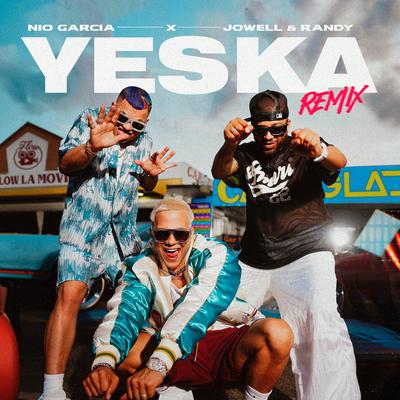 Yeska (Remix) By Nio Garcia, Jowell & Randy's cover