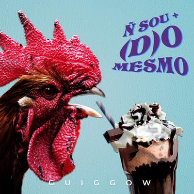 Não Sou Mais o Mesmo By Guiggow's cover