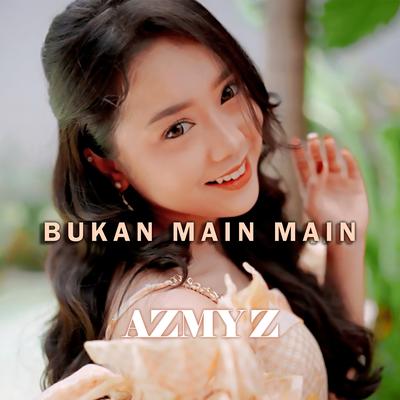 Bukan Main Main's cover