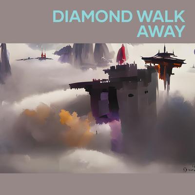 Diamond Walk Away By Cut Farah Balya's cover