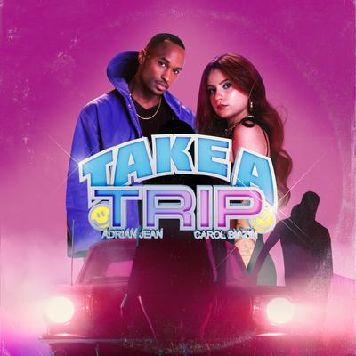 Take a Trip (feat Carol Biazin) By Adrian Jean, Carol Biazin's cover