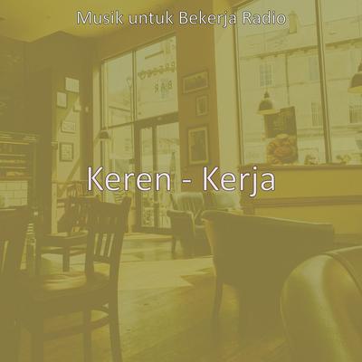 Keren - Kerja's cover