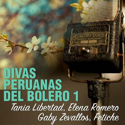 Divas Peruanas del Bolero, Vol.1's cover