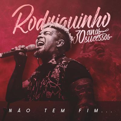 Nem Aí / Não Tem Hora e Nem Lugar By Rodriguinho's cover