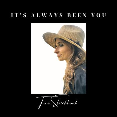 It's Always Been You By Tara Strickland's cover