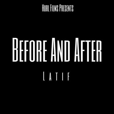 Before and After By Latif's cover