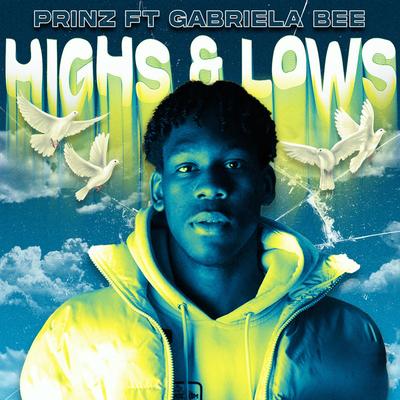Highs & Lows By Prinz, Gabriela Bee's cover