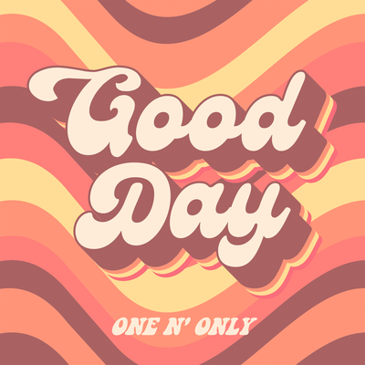 Good Day By ONE N' ONLY's cover