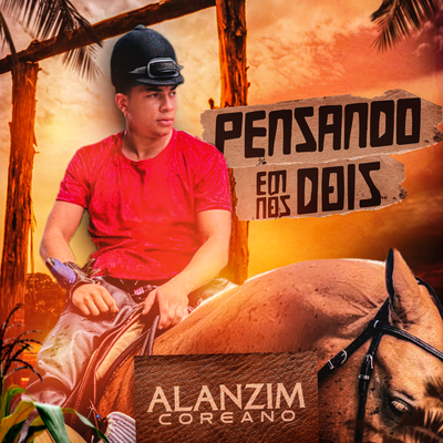 Pensando em Nós Dois By Alanzim Coreano's cover