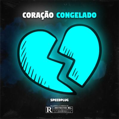 Coração Congelado (Speed Plug) By lakoficial, Fxell, Sxmvray's cover