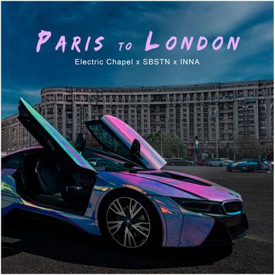 Paris to London By INNA, Bastien, Romanian House Mafia's cover