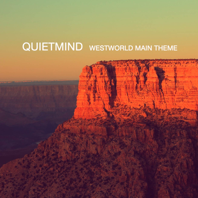Westworld Main Theme (Instrumental) By Quietmind's cover