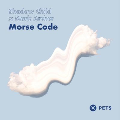 Morse Code By Shadow Child, Mark Archer, Ardalan's cover