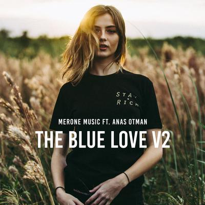 The Blue Love V2 By MerOne Music, Anas Otman's cover