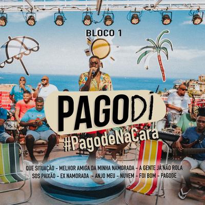 Pagodi: #PagodeNaCara, Bloco 1's cover
