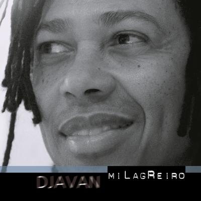 Milagreiro (feat. Cássia Eller) By Djavan, Cássia Eller's cover