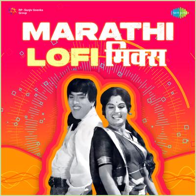 Gala Varchi Khali Tujhya - Lofi's cover