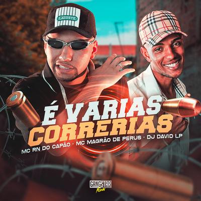É Varias Correrias By MC RN do Capão, mc magrão de perus, DJ David LP's cover