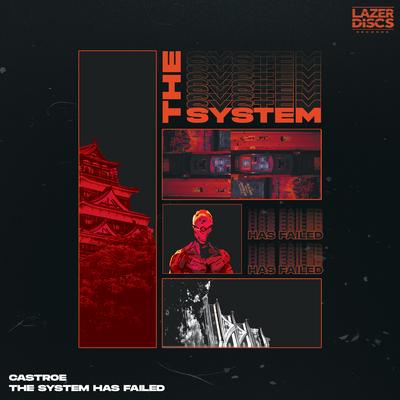 The System Has Failed By Castroe's cover