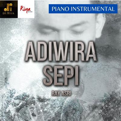 Adiwira Sepi - Piano (Instrumental)'s cover