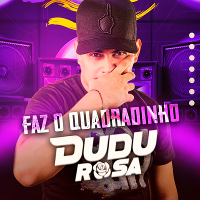 Faz o Quadradinho By Dudu Rosa's cover