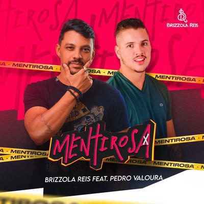 Mentirosa By Brizzola Reis, Pedro Valoura's cover