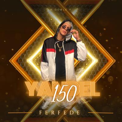 Yandel 150's cover