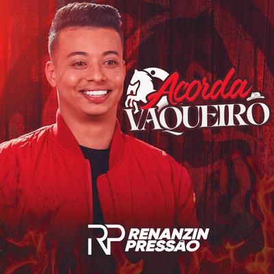 Acorda Vaqueiro By Renanzin Pressão's cover