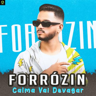 Forrózin Calma Vai Devagar (feat. MC Marsha) (feat. MC Marsha) By djmelk, Rave Produtora, MC Marsha's cover