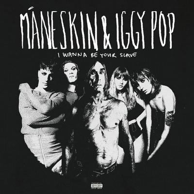 I WANNA BE YOUR SLAVE By Måneskin, Iggy Pop's cover