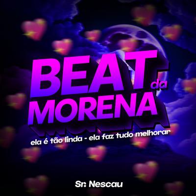 BEAT DA MORENA - Ela é tão linda, ela faz tudo melhorar's cover